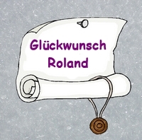 x Glückwunsch Roland.jpg